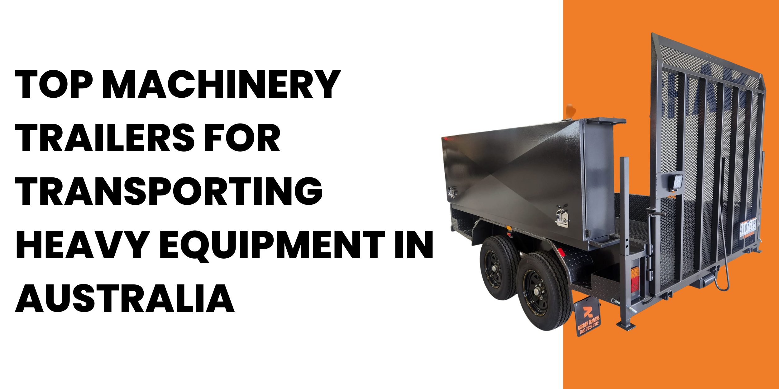 Machinery Trailers for Transporting Heavy Equipment in Australia
