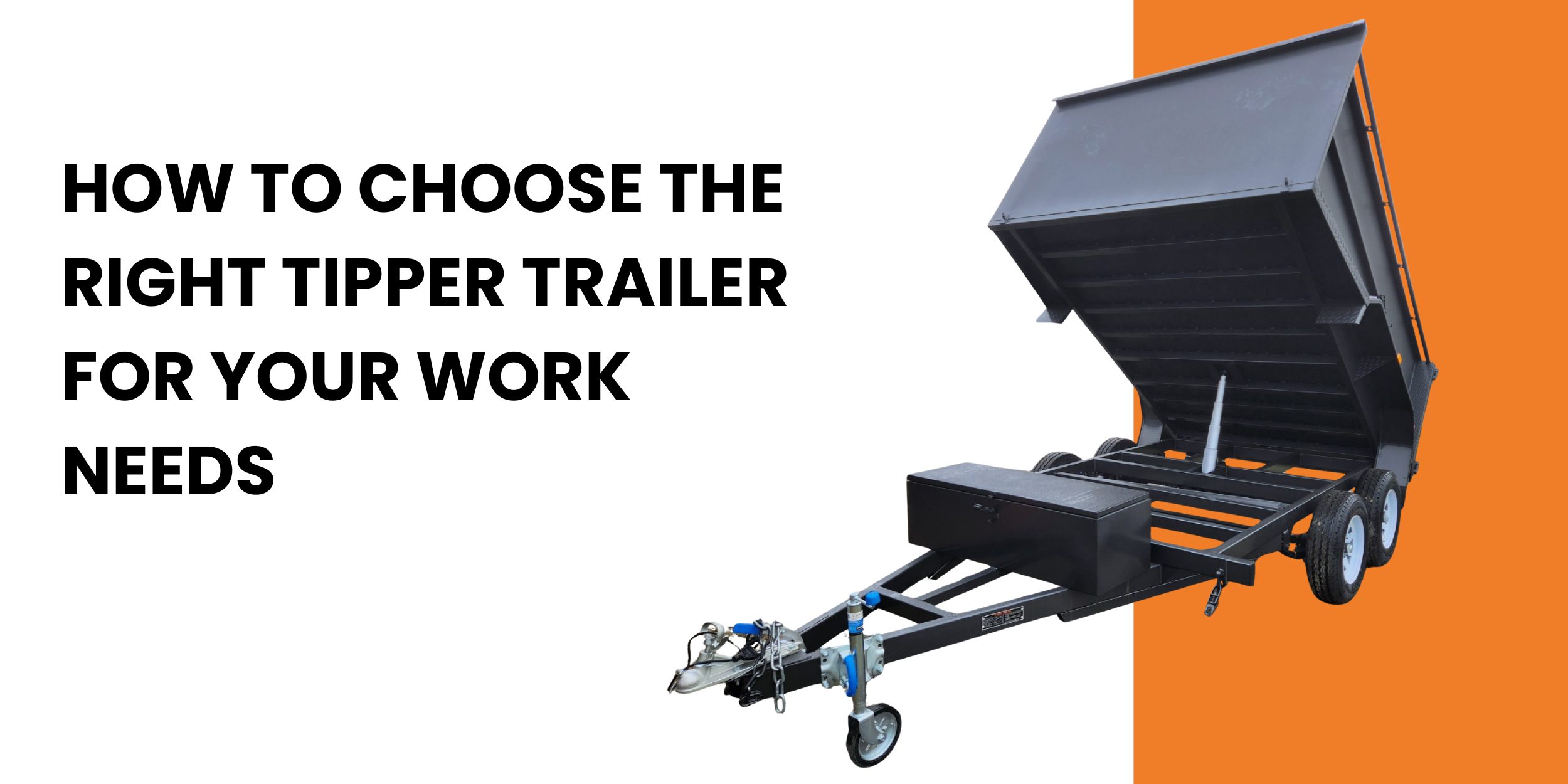 How to Choose the Right Tipper Trailer for Your Work Needs
