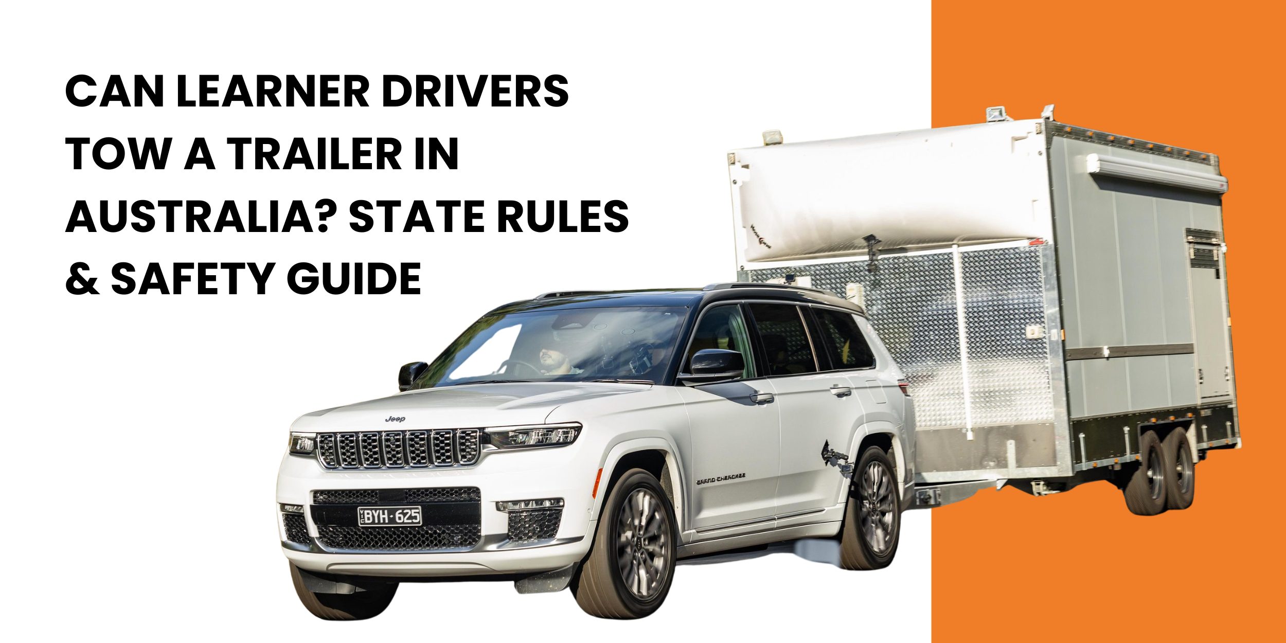 Can Learner Drivers Tow a Trailer in Australia? State Rules & Safety Guide